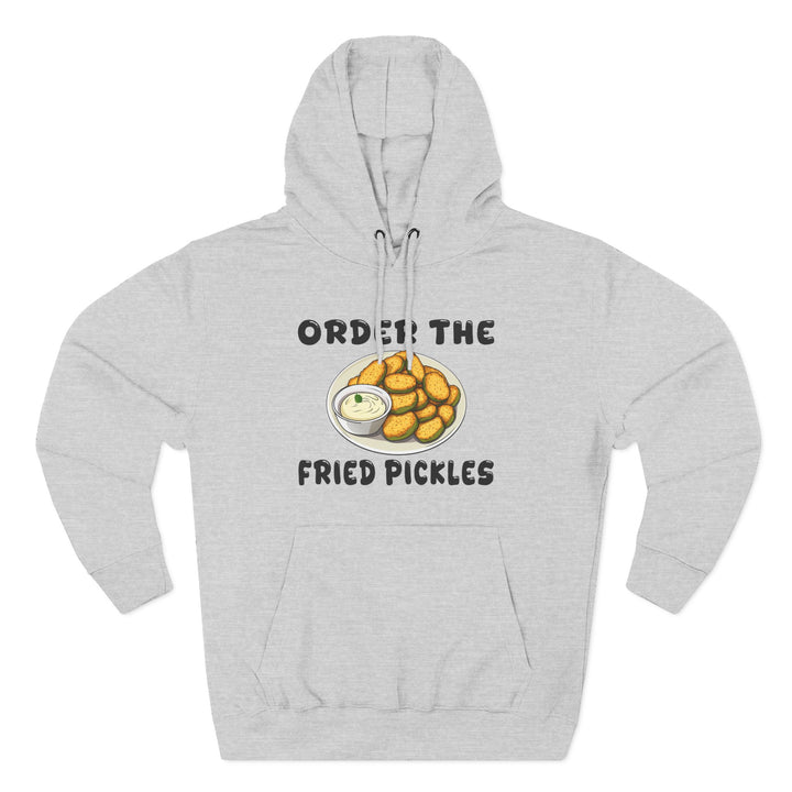Order the Fried Pickles -  Fleece Hoodie