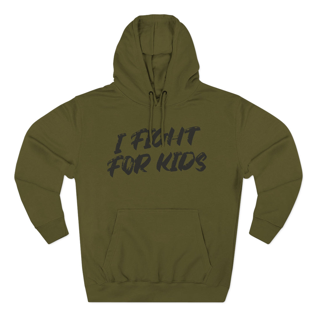 I Fight For Kids -  Fleece Hoodie