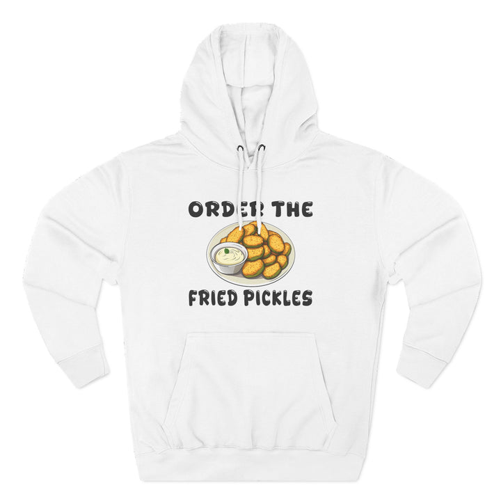 Order the Fried Pickles -  Fleece Hoodie