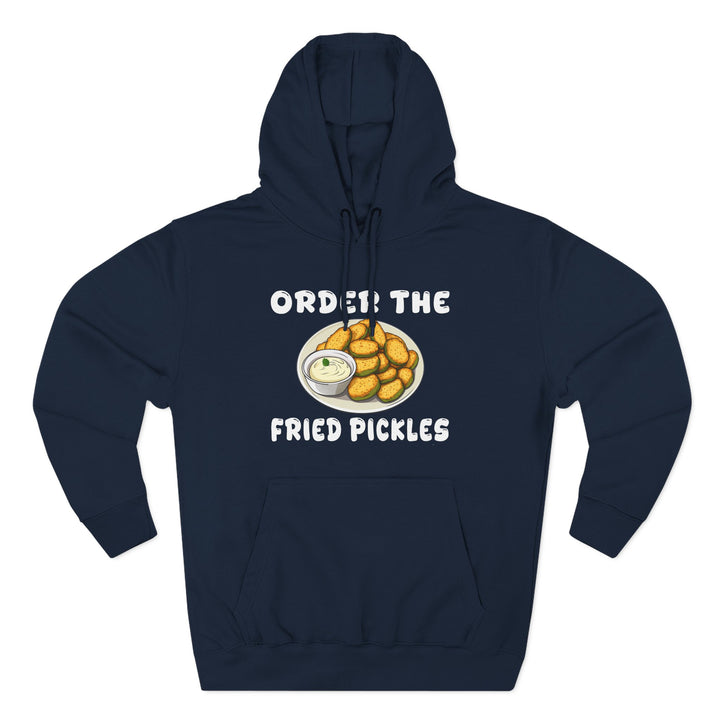Order the Fried Pickles -  Fleece Hoodie